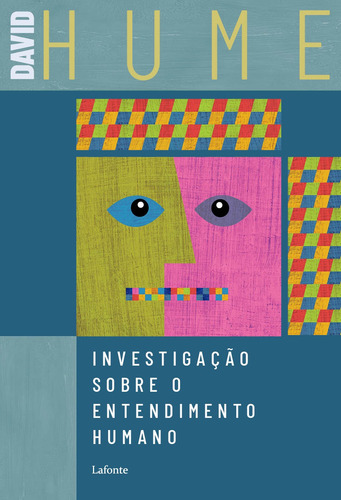 Investigação Sobre o Entendimento Humano, de Hume, David. Editorial Editora Lafonte Ltda, capa mole em português, 2019