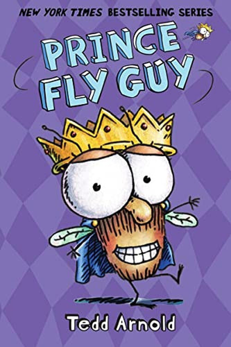 Prince Fly Guy (Fly Guy #15) (15) (Libro en Inglés), de Arnold, Tedd. Editorial Cartwheel Books, tapa pasta dura, edición illustrated en inglés, 2015