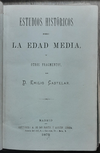 Estudios Históricos Sobre La Edad Media - Castelar 1875 C8