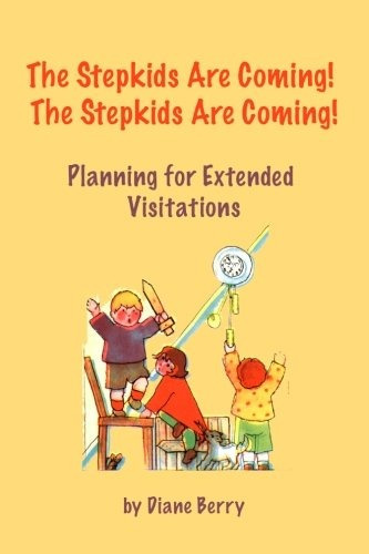 The Stepkids Are Coming! The Stepkids Are Coming! Planning F