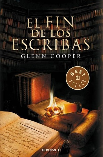 Libro: Fin De Los Escribas. Cooper, Glenn. Debolsillo