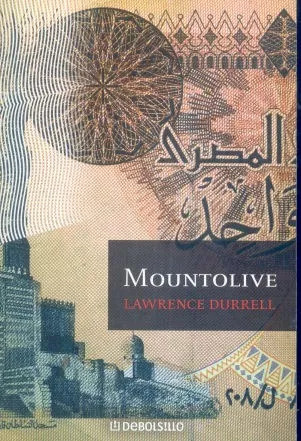 Lawrence Durrell: Mountolive (el Cuarteto De Alejandria)