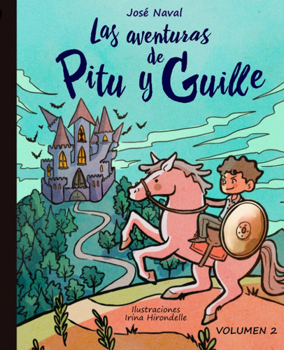 Libro: Las Aventuras De Pitu Y Guille. Volumen 2 (spanish Ed