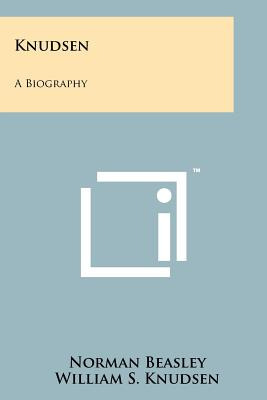 Libro Knudsen: A Biography - Beasley, Norman