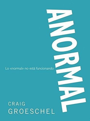 (a)normal, De Craig Groeschel. Editorial Vida En Español