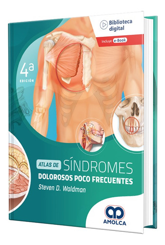 Atlas De Síndromes Dolorosos Poco Frecuentes. Incluye E-book