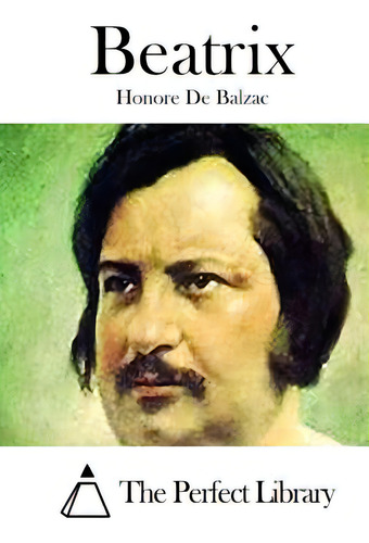 Beatrix, De The Perfect Library., Vol. 1. Editorial Createspace, Tapa Blanda En Inglés