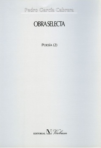 Libro Obra Selecta - Garcã­a Cabrera, Pedro
