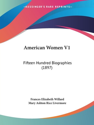Libro American Women V1: Fifteen Hundred Biographies (189...