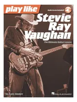 Comprar Libro: Toca Como Stevie Ray Vaughan: La Guitarra Definitiva