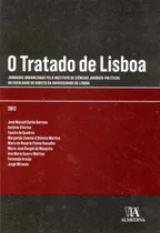 Comprar Tratado De Lisboa - Jornadas, O, De Editora Almedina. Direito Editorial Almedina, Tapa Mole, Edición Direito Internacional En Português, 20