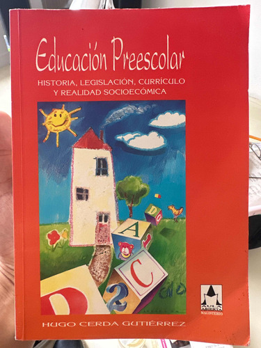 Educación Preescolar - Hugo Cerda Gutierrez - Pedagogía