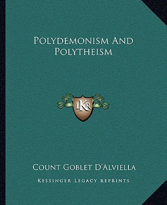 Libro Polydemonism And Polytheism - D'alviella, Count Gob...