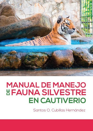Libro Manual De Manejo De Fauna Silvestre En Cautiverio