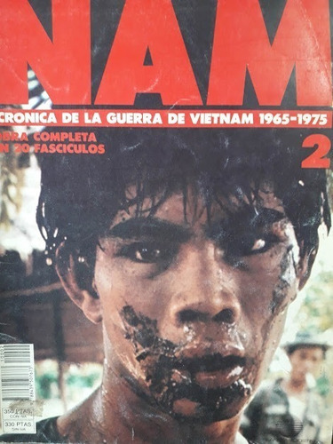 Revista Nam N° 2 Crónica De La Guerra De Vietnam 1965-1975 