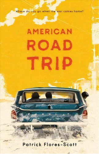 American Road Trip, De Patrick Flores-scott. Editorial Henry Holt &pany En Inglés