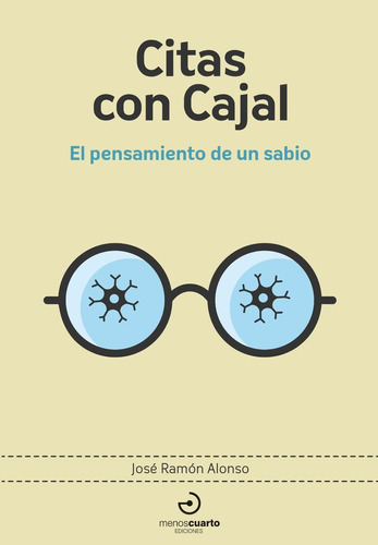 Citas Con Cajal, De Alonso,jose Ramon. Editorial Menoscuarto Ediciones, Tapa Blanda En Español