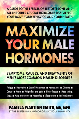 Libro Maximize Your Male Hormones: Symptoms, Causes, And ...