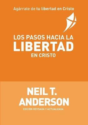 Libro Los Pasos Hacia La Libertad En Cristo - Neil T Ande...