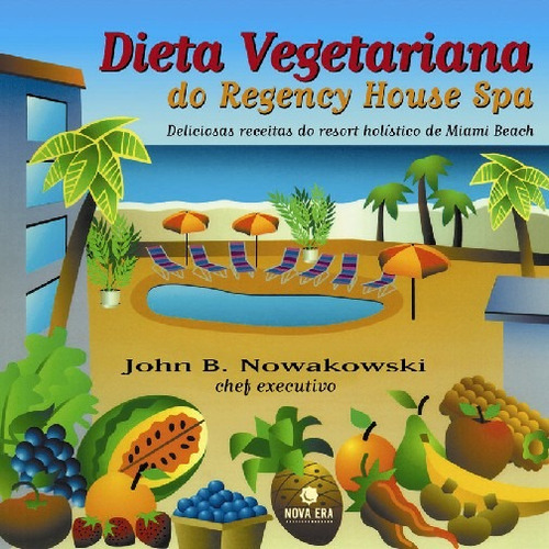 Dieta vegetariana no Regency House Spa, de Nowakowski, John B.. Editora Best Seller Ltda, capa mole em português, 2008