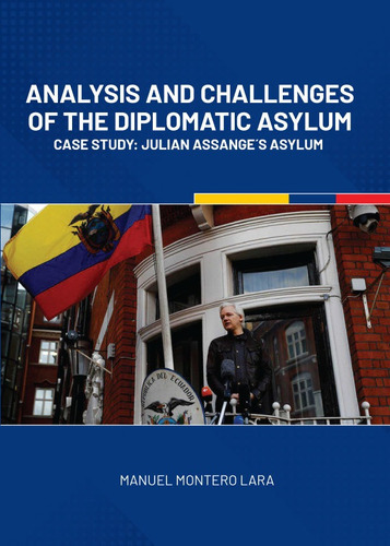 Analysis And Challenges Of The Diplomatic Asylum - Manuel...