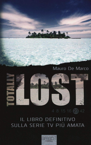 Libro: Totally Lost: Il Libro Definitivo Sulla Serie Tv Più