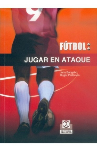 Fútbol. Jugar En Ataque