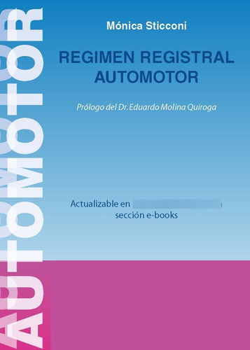 Libro Sobre Régimen Registral Automotor. 
