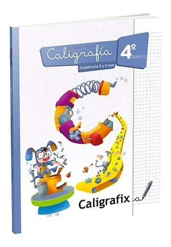 Caligrafix Caligrafia Cuadrícula 4º Basico