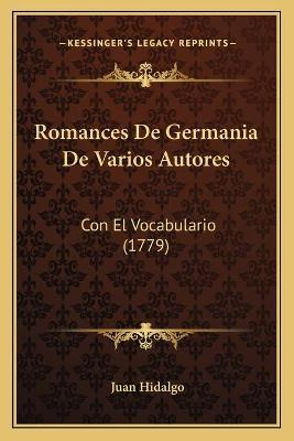 Libro Romances De Germania De Varios Autores - Juan Hidalgo