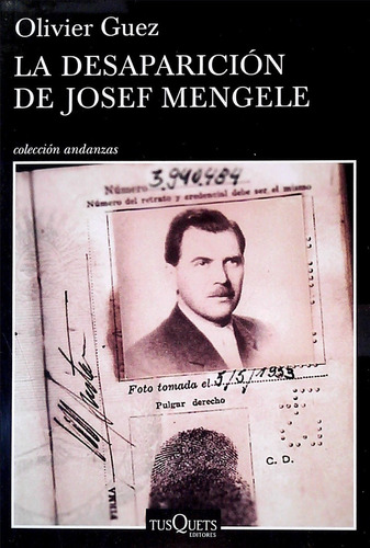 La Desaparicion De Josef Mengele - Guez, Olivier