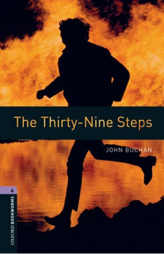 The Thirty Nine Steps - Oxford: Level 4, De John Buchan. Editora Oxford University Press Do Brasil Publicações Ltda, Capa Mole, Edição 1 Em Inglês