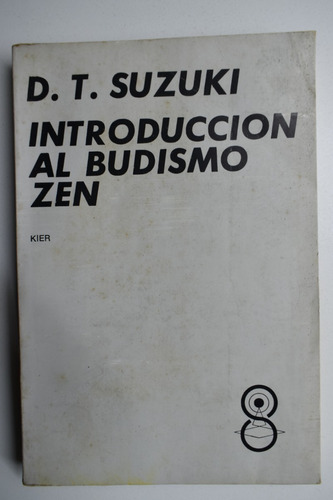 Introducción Al Budismo Zen Daisetsu Teitaro Suzuki     C109