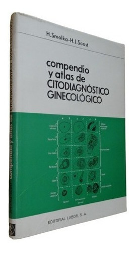 Compendio Y Atlas De Citodiagnóstico Ginecológico. Sm&-.