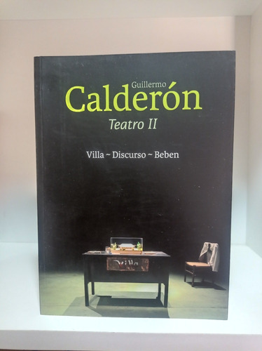 Guillermo Calderón Teatro 2 / Lom