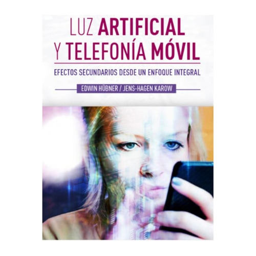 Libro Luz Artificial Y Telefonía Móvil - Antroposofica Papel