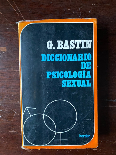 Psicología Sexual Diccionario / G. Bastín    E1