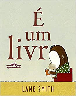 Livro É Um Livro(capa Dura) - Lane Smith [2010]