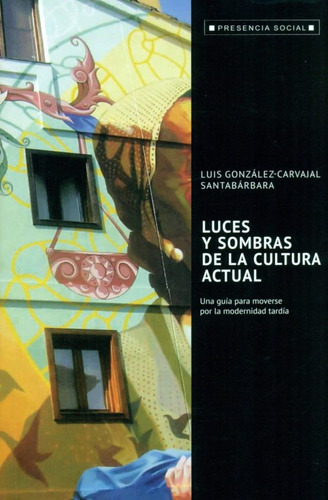 Luces Y Sombras De La Cultura Actual, De Gonzalez, Luis. Editorial Sal Terrae, Tapa Blanda En Español