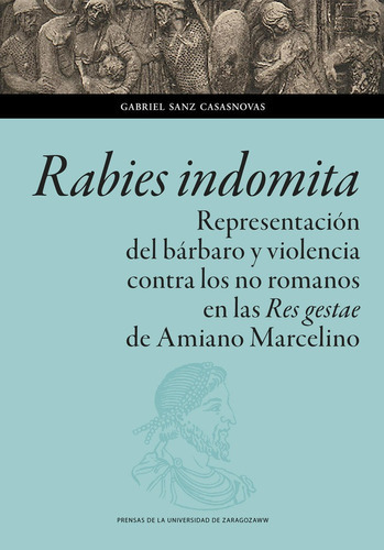 Rabies Indomita, De Sanz Casasnovas, Gabriel. Editorial Prensas De La Universidad De Zaragoza, Tapa Blanda En Español