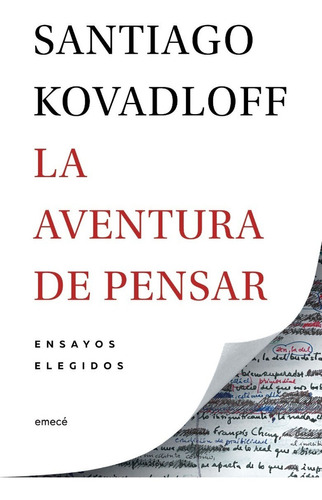 La aventura de pensar, de Santiago Kovadloff. Editorial Emece, tapa blanda en español, 2022
