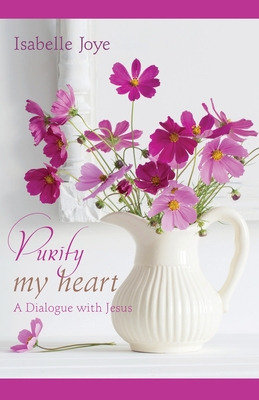 Libro Purify My Heart: A Dialogue With Jesus - Joye, Isab...