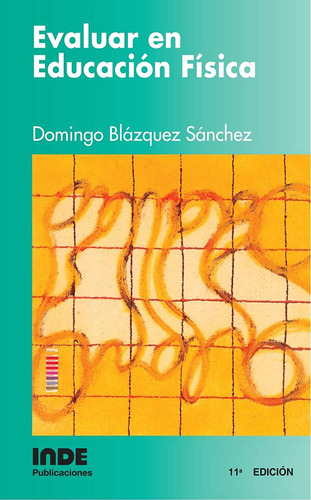 Libro Evaluar En Educacion Física Domingo Blazquez Sánchez 