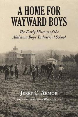 Libro A Home For Wayward Boys - Jerry Armor