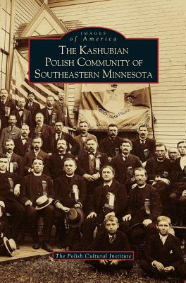 Libro Kashubian Polish Community Of Southeastern Minnesot...