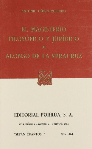 Libro El Magisterio Filosófico Y Jurídico De Alonso De La Ve