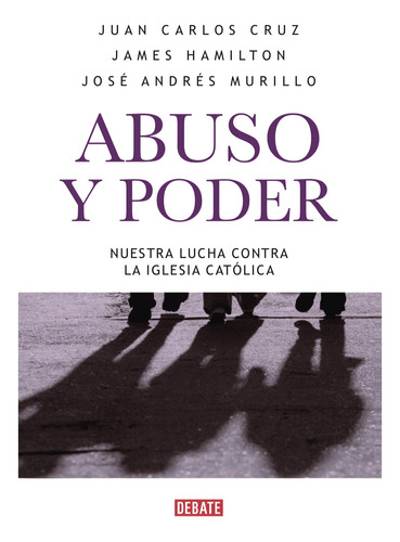 Libro Abuso Y Poder - José Murillo / James Hamilton