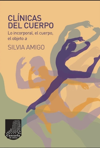 Amigo Silvia - Clinicas Del Cuerpo- Libro