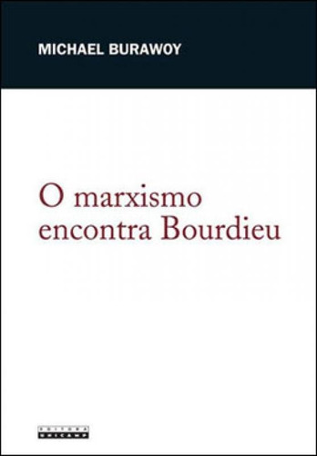 Marxismo Encontra Bourdieu, O
