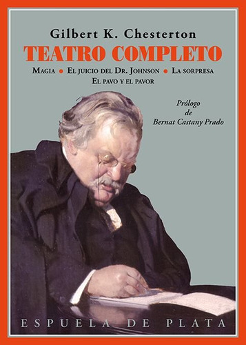Teatro Completo, De Chesterton Gilbert K.. 1497, Vol. 1. Editorial Espuela Plata, Tapa Blanda, Edición 1 En Castellano, 2025